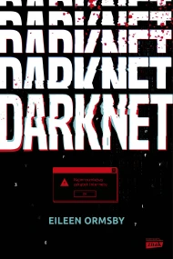 Darknet: Najmroczniejszy zakątek Internetu