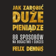 Jak zarobić duże pieniądze - audiobook