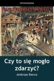 Czy to się mogło zdarzyć