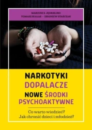 Narkotyki, dopalacze, nowe środki psychoaktywne. Co warto wiedzieć? Jak chronić dzieci i młodzież
