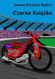 Czarna Książka. Antologia opowiadań żużlowych