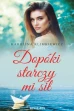 Dopóki starczy mi sił ebook pdf, mobi, epub