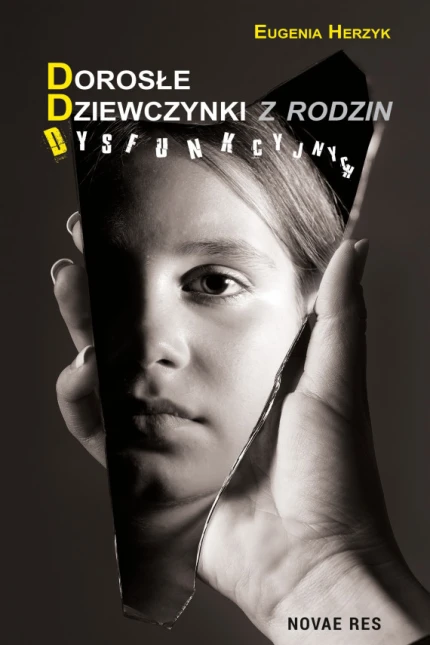 Dorosłe dziewczynki z rodzin dysfunkcyjnych ebook pdf, mobi, epub
