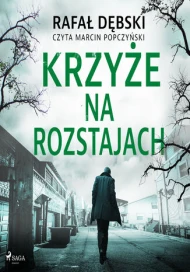 Krzyże na rozstajach - audiobook