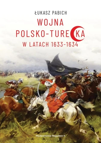 Wojna polsko-turecka w latach 1633-1634 ebook pdf, mobi, epub