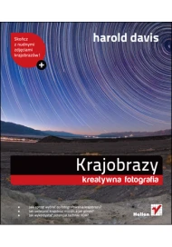 Krajobrazy. Kreatywna fotografia