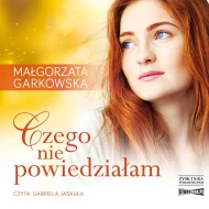 Czego nie powiedziałam - audiobook