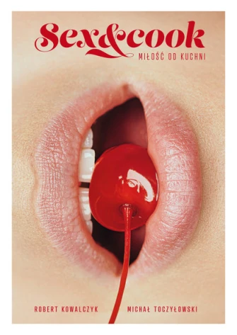 Sex&Cook. Miłość od kuchni ebook pdf, mobi, epub