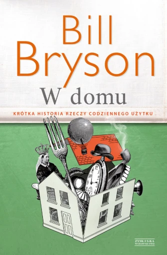 W domu. Krótka historia rzeczy codziennego użytku ebook pdf, mobi, epub