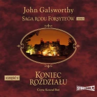 Saga rodu Forsyteów. Koniec rozdziału. Tom 1. Dziewczyna czeka - audiobook