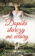 Dopóki starczy mi wiary ebook pdf, mobi, epub