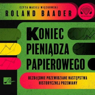 Koniec pieniądza papierowego - audiobook mp3