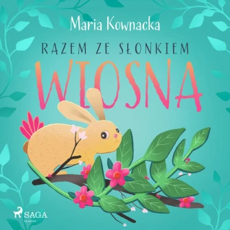 Razem ze słonkiem: Wiosna - audiobook mp3