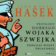 Przygody dobrego wojaka Szwejka podczas wojny światowej. Tom 3-4 - audiobook