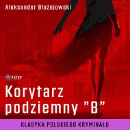 Korytarz podziemny B - audiobook