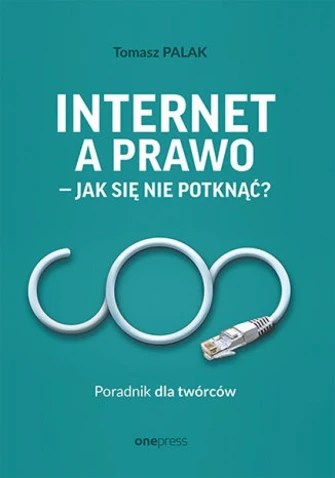 Internet a prawo - jak się nie potknąć? ebook pdf, mobi, epub