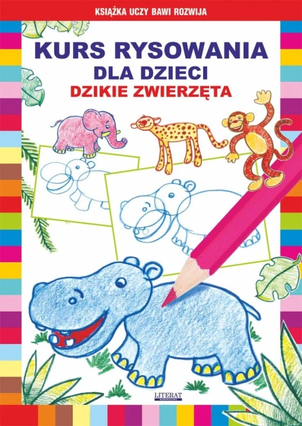Kurs rysowania dla dzieci. Dzikie zwierzęta ebook pdf, mobi, epub