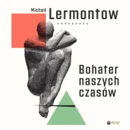Bohater naszych czasów - audiobook