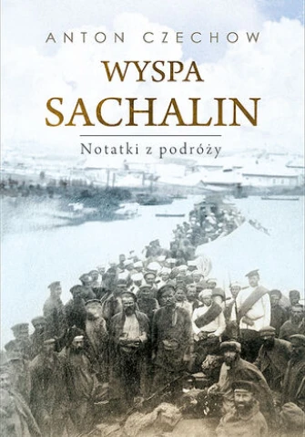 Wyspa Sachalin. Notatki z podróży ebook pdf, mobi, epub