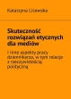 Skuteczność rozwiązań etycznych dla mediów ebook pdf, mobi, epub