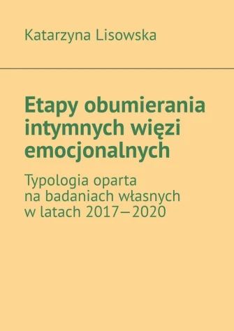 Etapy obumierania intymnych więzi emocjonalnych ebook pdf, mobi, epub