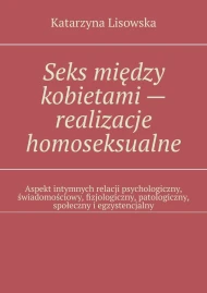 Seks między kobietami - realizacje homoseksualne