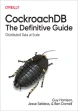 CockroachDB: The Definitive Guide ebook pdf, mobi, epub