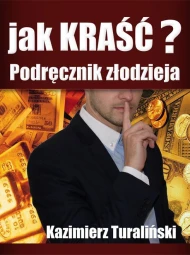 Jak kraść?  Podręcznik złodzieja
