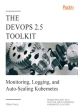 The DevOps 2.5 Toolkit ebook pdf, mobi, epub
