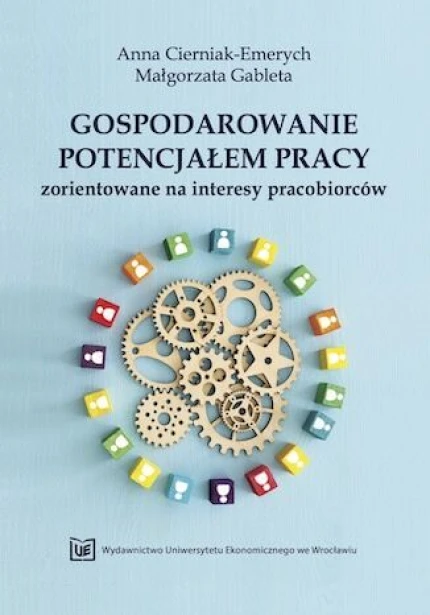 Gospodarowanie potencjałem pracy zorientowane na interesy pracobiorców ebook pdf, mobi, epub