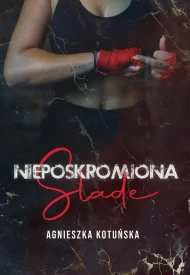 Nieposkromiona. Slade - audiobook