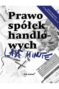 Last Minute Prawo spółek handlowych 2022. Stan prawny 13 października 2022