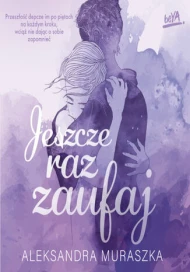 Jeszcze raz zaufaj - audiobook