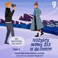 Nie wszystko się ułoży - audiobook
