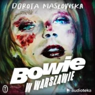Bowie w Warszawie - audiobook