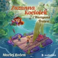Zuzanna Kociołek i Warzywna Tratwa - audiobook