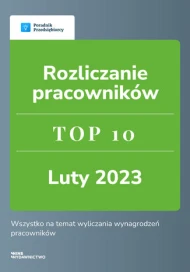 Rozliczenie pracowników - TOP 10 Luty 2023