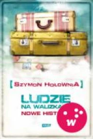 Ludzie na walizkach. Nowe historie