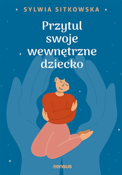 Przytul swoje wewnętrzne dziecko ebook pdf, mobi, epub