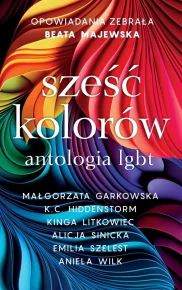 Sześć kolorów. Antologia LGBT - audiobook
