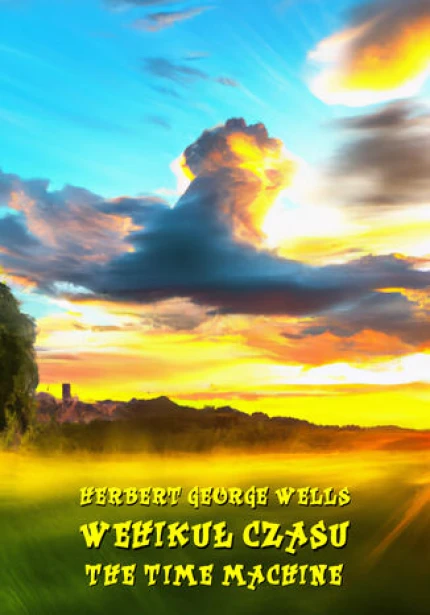 Wehikuł czasu. The Time Machine ebook pdf, mobi, epub