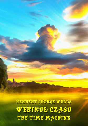 Wehikuł czasu. The Time Machine ebook pdf, mobi, epub
