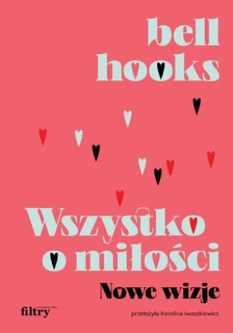 Wszystko o miłości. Nowe wizje ebook pdf, mobi, epub