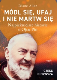 Najpiękniejsze historie o Ojcu Pio