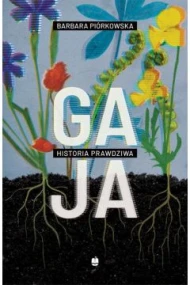 Gaja. Historia prawdziwa