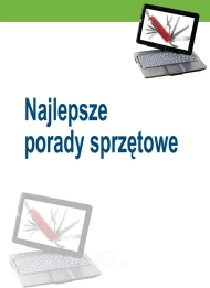 Najlepsze porady sprzętowe