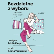 Bezdzietne z wyboru - audiobook