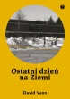 Ostatni dzień na Ziemi ebook pdf, mobi, epub