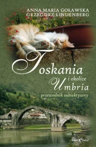 Toskania, Umbria i okolice