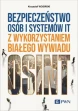 Bezpieczeństwo osób i systemów IT z wykorzystaniem białego wywiadu ebook pdf, mobi, epub